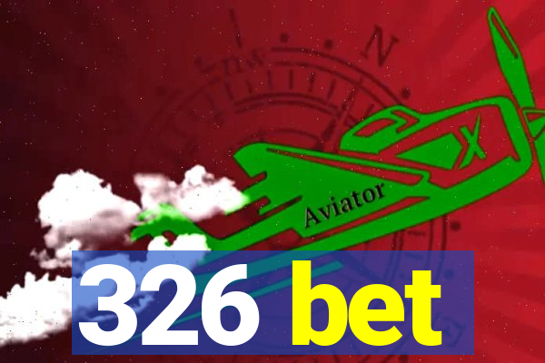 326 bet